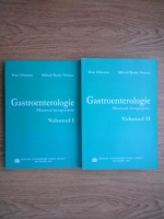 Dan Olteanu - Gastoenterologie. Manual terapeutic (2 volume)