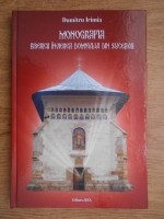 Dumitru Irimia - Monografia Bisericii Invierea Domnului din Suceava
