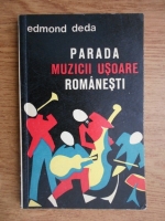 Anticariat: Edmond Deda - Parada muzicii usoare romanesti
