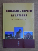 Elena Lazar - Romanian-Cypriot relations. An illustrated history