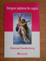 Emanuel Swedenborg - Despre iubirea in cuplu