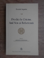 Fericitul Augustin - Predici la Craciun, Anul Nou si Boboteaza