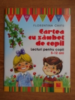 Florentina Chifu - Cartea cu zambete de copil. Lecturi pentru copii 5-12 ani