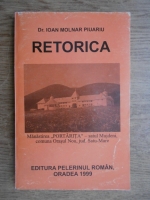 Ioan Molnar Piuariu - Retorica