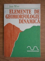 Ion Mac - Elemente de geomorfologie dinamica