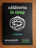 James Gleick - Calatoria in timp
