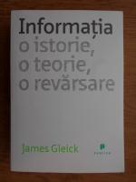 Anticariat: James Gleick - Informatia. O istorie, o teorie, o revarsare
