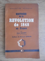 Jean Dautry - Histoire de la revolution de 1848 en France (1948)