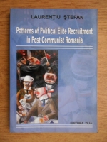 Laura Stefan - Patterns of political elite recruitment in post-communist Romania
