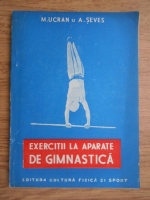 M. Ucran, A. Seves - Exercitii la aparate de gimnastica