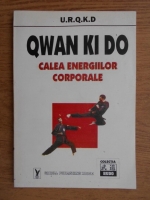 Owan Ki Do. Calea energiilor corporale