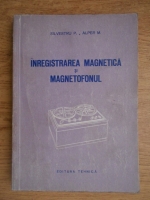 Patita Silvestru - Inregistrarea magnetica si magnetofonul