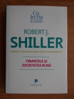 Robert J. Shiller - Finantele si societatea buna