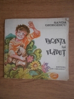 Sanda Georgescu - Vacanta lui Vladut
