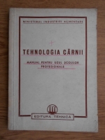 Tehnologia carnii. Manual pentru uzul scolilor profesionale