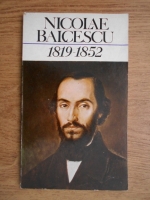 Valeriu Stan - Nicolae Balcescu 1819-1952