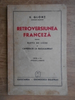 Anticariat: Vasile Glont - Retroversiunea franceza (1941)