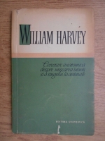 Anticariat: William Harvey - Cercetare anatomica despre miscarea inimii si a sangelui la animale