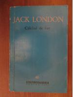 Jack London - Calcaiul de fier