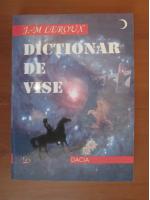 J. M. Leroux - Dictionar de vise