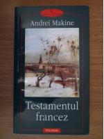 Anticariat: Andrei Makine - Testamentul francez