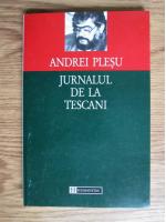 Anticariat: Andrei Plesu - Jurnalul de la Tescani
