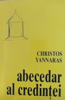Christos Yannaras - Abecedar al credintei