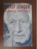 Anticariat: Ernst Junger - Jurnale pariziene