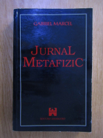 Anticariat: Gabriel Marcel - Jurnal metafizic