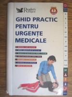 Ghid Practic pentru urgente medicale. Reader's Digest