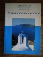 Anticariat: Hristodoulos - Misiunea sociala a bisericii