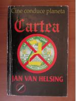 Jan Van Helsing - Cine conduce lumea