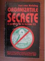 Jan Van Helsing - Organizatiile secrete si puterea lor in secolul XX