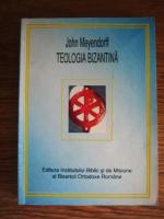 John Meyendorff - Teologia bizantina