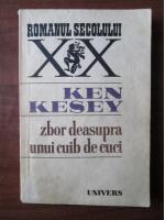 Ken Kesey - Zbor deasupra unui cuib de cuci