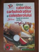Anticariat: Martha Schueneman - Ghidul caloriilor, carbohidratilor si colesterolului