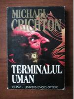Michael Crichton - Terminalul uman
