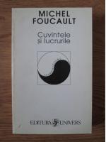 Michel Foucault - Cuvintele si lucrurile