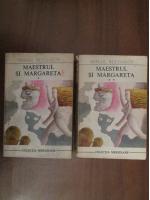 Anticariat: Mihail Bulgakov - Maestrul si Margareta (2 volume)