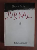Mircea Zaciu - Jurnal (volumul 4)