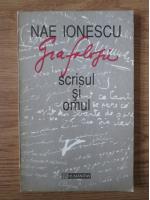 Anticariat: Nae Ionescu - Grafologie. Scrisul si omul