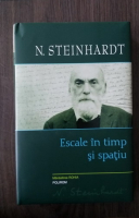 Anticariat: Nicolae Steinhardt - Escale in timp si spatiu
