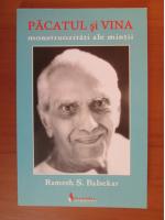 Ramesh S Balsekar - Pacatul si vina, monstruozitati ale mintii