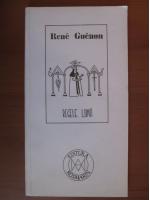 Rene Guenon - Regele lumii