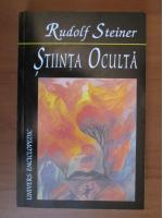 Rudolf Steiner - Stiinta oculta