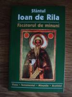 Sfantul Ioan de Rila, facatorul de minuni