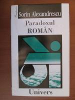 Sorin Alexandrescu - Paradoxul roman