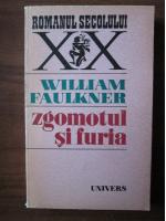 William Faulkner - Zgomotul si furia