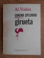 Anticariat: Al. Voitin - Cinema splendid. Girueta (volumul 2)