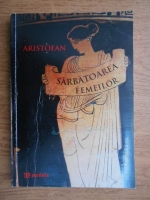 Aristofan - Sarbatoarea femeilor